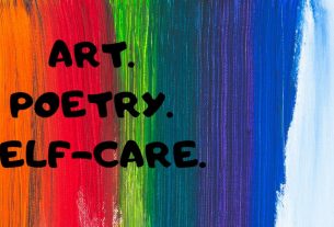 Talking about Art, Poetry and the importance of Self Care